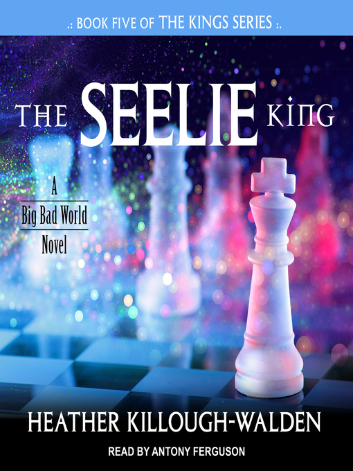 Title details for The Seelie King by Heather Killough-Walden - Wait list